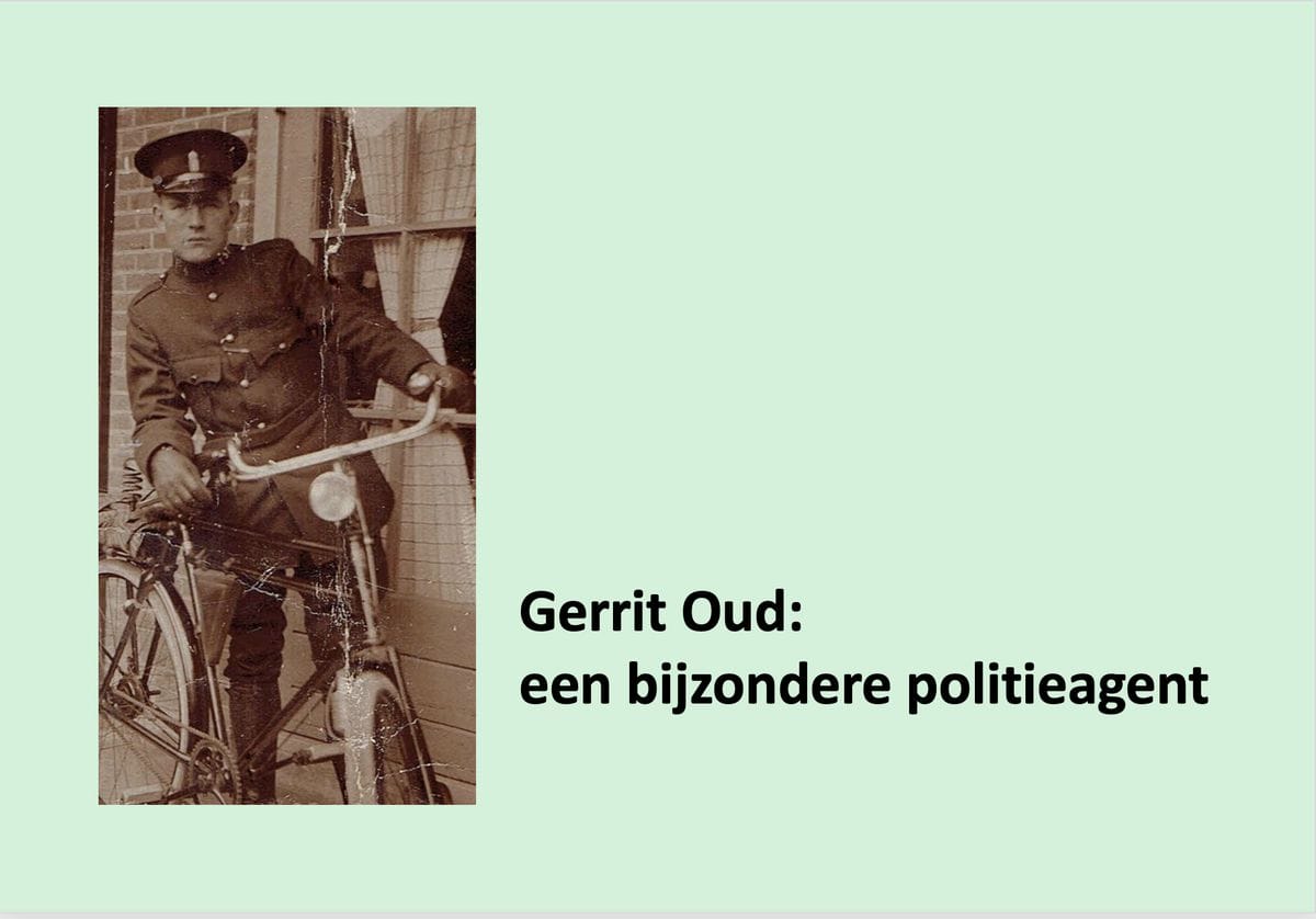 Gerrit Oud: een bijzondere politieagent